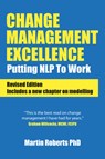 Change Management Excellence - Martin Roberts PhD - 9781904424673