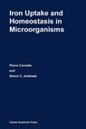 Iron Uptake and Homeostasis in Microorganisms - Pierre Cornelis ; Simon C. Andrews - 9781904455653