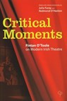 Critical Moments - Fintan O'Toole - 9781904505037