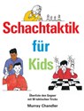 Schachtaktik fur Kids - Murray Chandler - 9781904600206