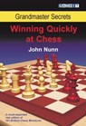 Grandmaster Secrets: Winning Quickly at Chess - John Nunn - 9781904600893