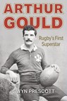 Arthur Gould - Gwyn Prescott - 9781904609124