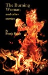 The Burning Woman and Other Stories - Frank Roger - 9781904808916