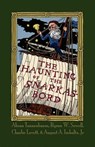 The Haunting of the Snarkasbord - Alison Tannenbaum ; Byron W. Sewell ; Charlie Lovett - 9781904808985