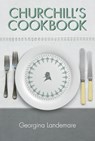 Churchill's Cookbook - Georgina Landemare - 9781904897736