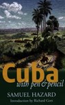 Cuba with Pen and Pencil - Samuel Hazard - 9781904955207