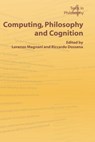 Computing, Philosophy and Cognition - Lorenzo Magnani ; R. Dossena - 9781904987246