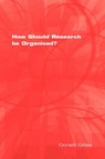 How Should Research be Organised? - Donald Gillies - 9781904987277