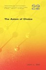 The Axiom of Choice - John L. Bell - 9781904987543