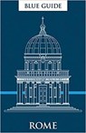 Blue Guide Rome - Alta Macadam ; Annabel Barber - 9781905131877