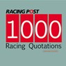 1000 Racing Quotations - Graham Sharpe - 9781905156559
