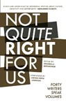 Not Quite Right For Us - Xiaolu Guo ; Kerry Hudson ; Jay Bernard ; Catherine Johnson - 9781905233632