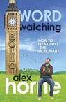 Wordwatching - Alex Horne - 9781905264612