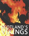 Scotland's Vikings - Gordon Jarvie ; Frances Jarvie - 9781905267101