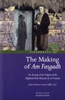 The Making of Am Fasgadh - Isabel Frances Grant - 9781905267200