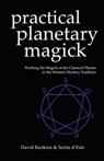 Practical Planetary Magick - David Rankine ; Sorita D'Este - 9781905297016
