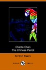 The Chinese Parrot - Earl Derr Biggers - 9781905432790