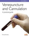 Venepuncture & Cannulation: A Practical Guide - Nicola Brooks - 9781905539505