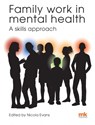 Family work in mental health: A skills approach - Nicola Evans - 9781905539659