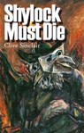 Shylock Must Die - Clive Sinclair - 9781905559947