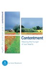Contentment: Healing the hunger of our hearts - Anne Woodcock - 9781905564668