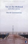 Tea at the Midland - David Constantine - 9781905583492