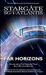 STARGATE SG-1 & STARGATE ATLANTIS Far Horizons - Sally Malcolm - 9781905586677