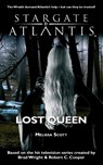 STARGATE ATLANTIS Lost Queen - Melissa Scott - 9781905586745