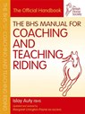 BHS Manual for Coaching and Teaching Riding - Islay (Former Chief Selector for British Dressage Auty ; The British Horse Society - 9781905693450