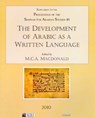 The Development of Arabic as a Written Language - Michael C.A. (Honorary Fellow / Fellow Macdonald - 9781905739349