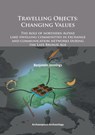 Travelling Objects: Changing Values - Benjamin Jennings - 9781905739936