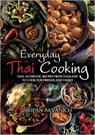Everyday Thai Cooking - Siripan Akvanich - 9781905862856