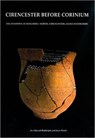Cirencester before Corinium - Edward Biddulph ; Ken Welsh - 9781905905225