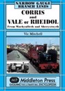 Corris and Vale of Rheidol - Vic Mitchell - 9781906008659