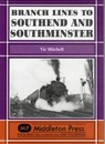 Branch Lines to Southend and Southminster - Vic Mitchell - 9781906008765