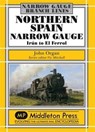 Northern Spain Narrow Gauge - John Organ - 9781906008833