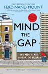 Mind the Gap - Ferdinand Mount - 9781906021955