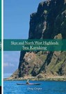 Skye and North West Highlands Sea Kayaking - Doug Cooper - 9781906095574