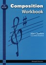 AS Music Composition Workbook - Alan Charlton ; Robert Steadman - 9781906178314