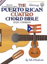 THE PUERTO RICAN CUATRO CHORD BIBLE: BEA - TOBE A. RICHARDS - 9781906207717