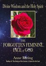 Divine Wisdom and the Holy Spirit: - Anne Baring - 9781906289669