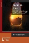 Focus on Jesus - Robert Bashford - 9781906327613