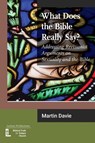What Does the Bible Really Say? - DAVIE,  Martin - 9781906327675
