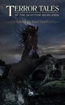 Terror Tales of the Scottish Highlands - Paul Finch - 9781906331993