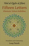 Fifteen Letters (Khamsata 'Ashara Maktuban) - 'Abd Al-Qadir Al-Jilani - 9781906342203