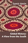 Global History: A View from the South - Samir Amin - 9781906387969