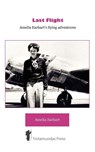 Last Flight - Amelia Earhart - 9781906393144