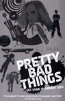 Pretty Bad Things - SKUSE,  C.J. - 9781906427252