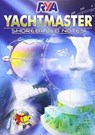 RYA Yachtmaster Shorebased Notes -  - 9781906435929