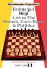 1.e4 vs The French, Caro-Kann and Philidor - Parimarjan Negi - 9781906552060